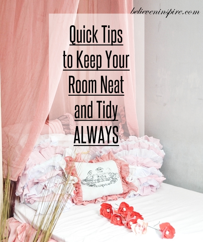 QUICK tips to keep your room neat and tidy always on sewsomestuff.com. Struggling with all the mess and clutter around you? Finding it difficult to search for your favorite PJs or books? Is the messy room making you crazy? Check out these QUICK TIPS that you can start implementing from NOW to keep your room always TIDY. READ NOW