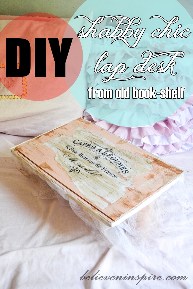 shabby chic lap desk from old book-shelf with tutorial @believeninspire.com