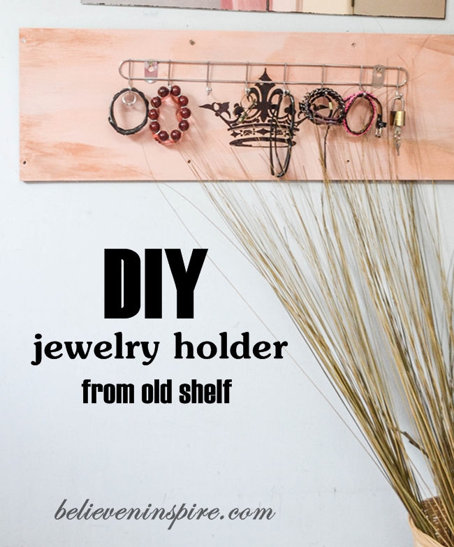How to - Turn Old Shelf To Jewelry Holder (