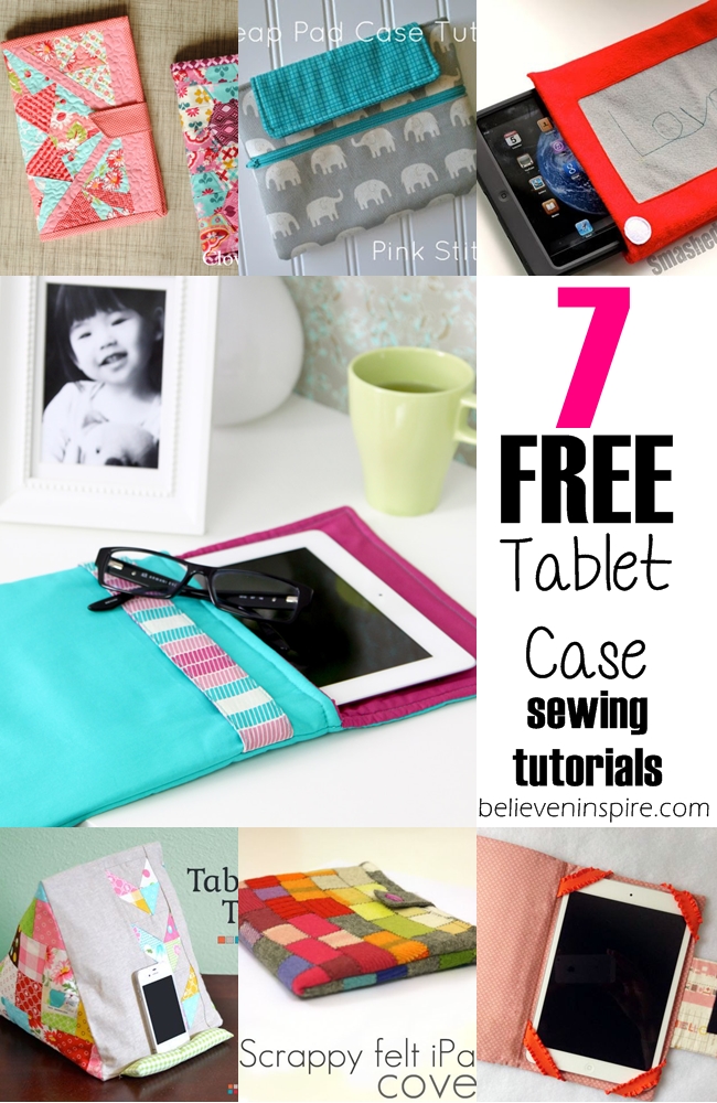 7 free tablet cases sewing tutorials on sewsomestuff.com Looking for some free tablet case sewing tutorials and ideas? Here's a list of 7 totally FREE sewing tutorials to try. I'm sure your tablets would look super gorgeous after getting dressed with these awesome covers. Check them out now!