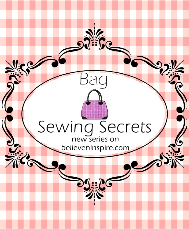 Bag Sewing Secrets – New Series Coming Soon