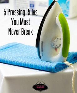 5 pressing rules you must never break on sewsomestuff.com 2