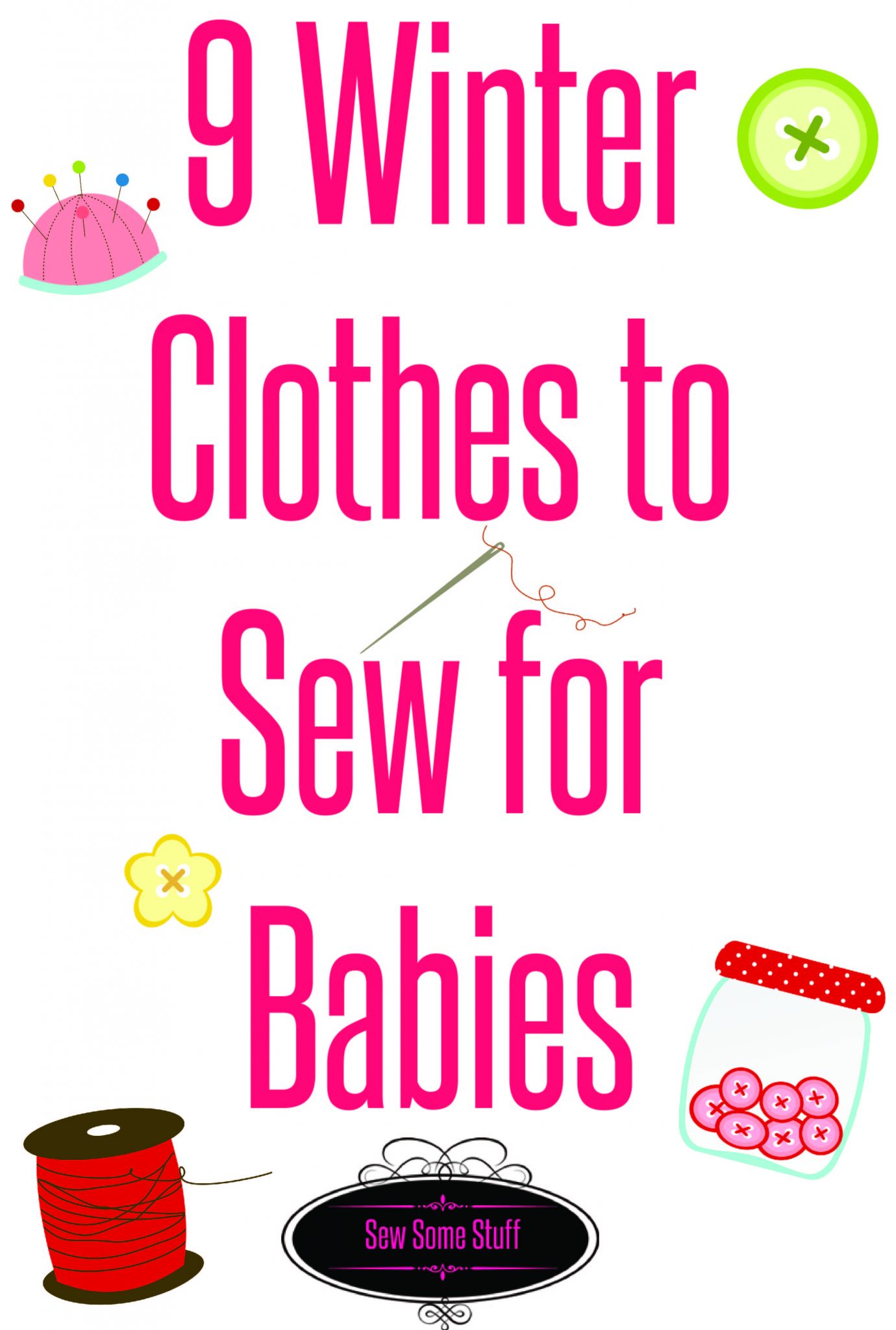9 things to sew for babies on sewsomestuff.com. Winters are here and it's the perfect time to wrap the babies in super cute and snugly clothes. Want to try your hands on them? Here are 9 different clothing items to choose from. Check out these cuties now! 