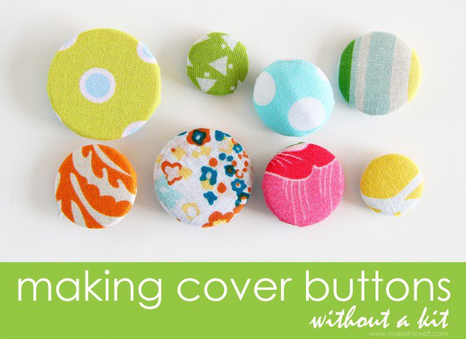 Sewing Tips making Cover Buttons, without a kit.