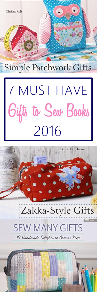 7 Must Have Gifts to Sew Books