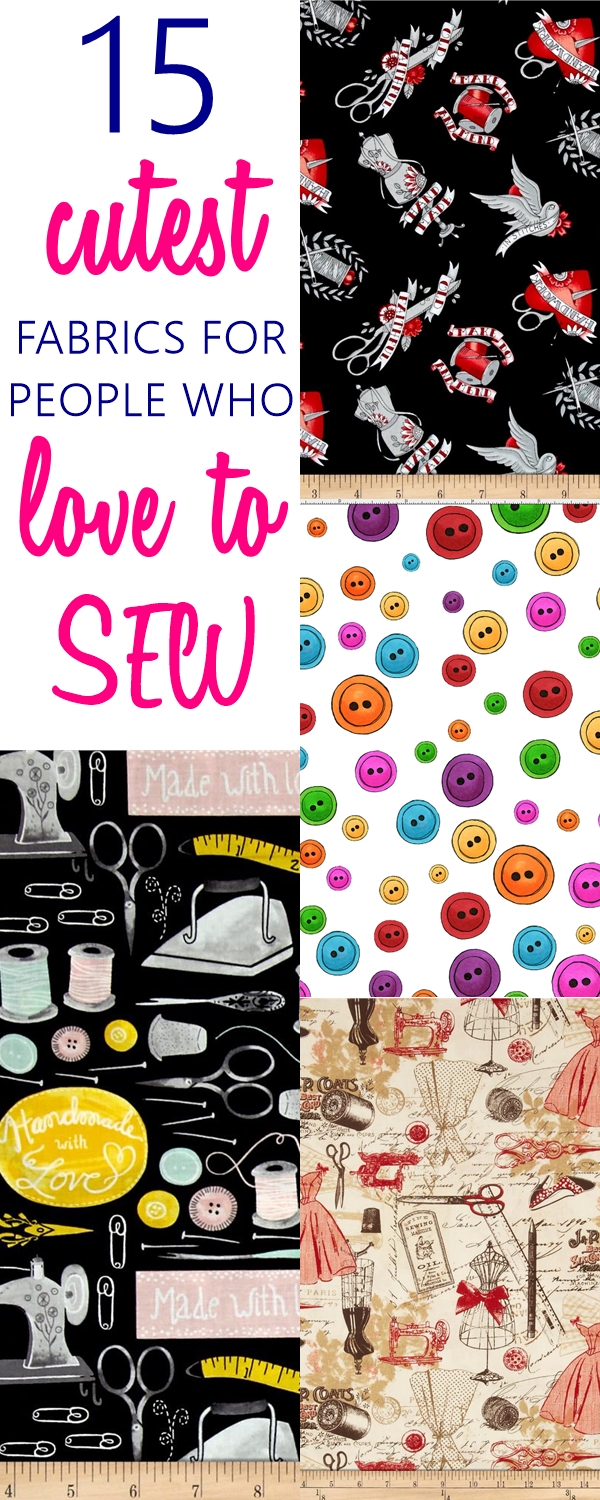 TOP 15 Cutest Fabrics for People who Sew